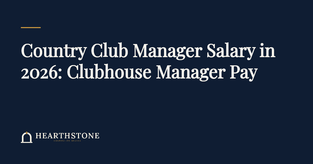 Navy article cover reading Country Club Manager Salary in 2026: Clubhouse Manager Pay, with the Hearthstone Hospitality Search logo