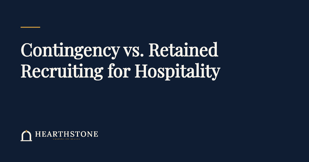 Navy article cover reading Contingency vs. Retained Recruiting for Hospitality, with the Hearthstone Hospitality Search logo